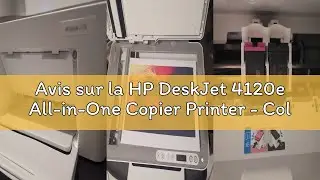 Avis sur la HP DeskJet 4120e All-in-One Copier Printer - Colour Inkjet - 6 Months Instant Ink Includ