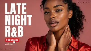 Late Night Romantic R&B / Neo Soul Playlist 2026 🌙 | Deep Soul Slow Jams (Clean)