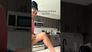 Black girl self-tanning routine