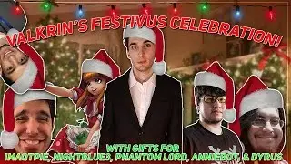 Valkrin's Festivus Celebration with gifts for Imaqtpie, Dyrus, Annie bot, Nightblue3 and PhantomL0rd