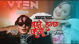 VTEN - Bujhe Huncha Kura Chura Bajesi ||Remix ||Melina Rai