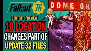 10 Location Changes Part of Update 32 Files (New Instance!) 🧪 | Content Preview | Fallout 76