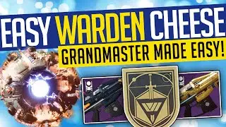 Destiny 2 | EASY WARDEN CHEESE! Grandmaster Nightfall Made Easy!