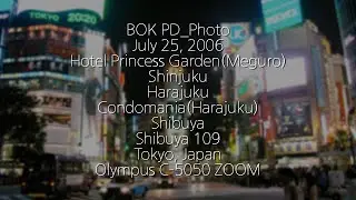 BOK PD_Photo July 25, 2006 Hotel Princess Garden,Harajuku,Condomania,Shibuya109 (Tokyo, Japan)