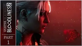 Vampire: The Masquerade - Bloodlines 2 - Прохождение - Часть 1 (Женщина-тореадор) | Без комментариев