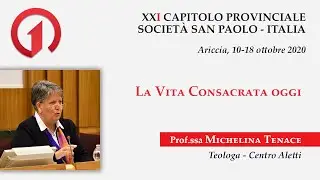 La Vita Consacrata oggi - Michelina Tenace