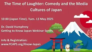 Getting to Know Japan: The Time of Laughter: Comedy and the Media Cultures of Japan