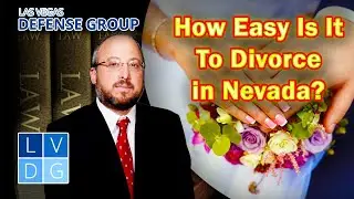 Is it easy to get a divorce in Las Vegas? Nevada family law attorneys