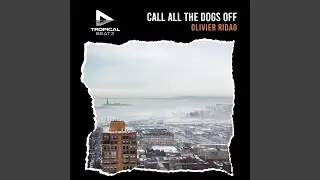 Call All The Dogs Off