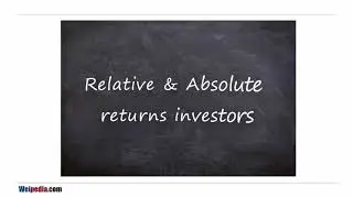 Absolute and relative returns