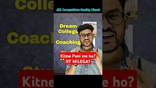 IIT JEE Competition Reality Check in 10 Seconds #jee #jeemains #iitjee #jee2026