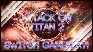 【Attack On Titan 2】Nintendo Switch Online Multiplayer!