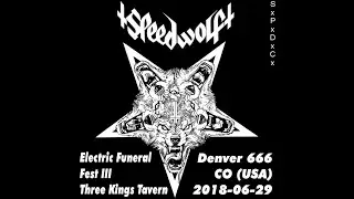 Speedwolf Live Audio @ Electric Funeral III June 29 2018