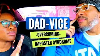 Overcoming Imposter Syndrome | DAD-vice (Full Episode)