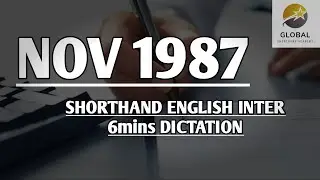 NOV 1987 SHORTHAND ENGLISH INTER SPEED 6mins DICTATION 🔊✍🏼🏆✨