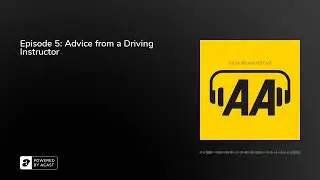 Episode 5: Advice from a Driving Instructor