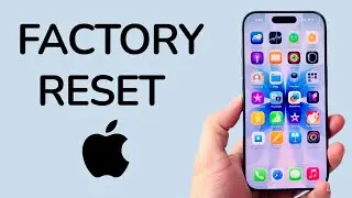 Factory Reset iPhone 17 Erase Everything