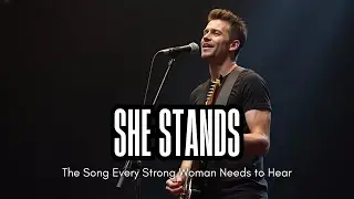 She Stands &ndash; A Powerful Anthem for Every Strong Woman (Original Song)