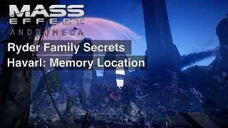 Mass Effect Andromeda: Ryder Family Secrets Havarl Location #masseffect #masseffectandromeda
