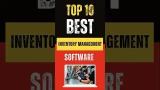 Best Inventory Management Software: Top 10 Picks