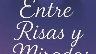 ENTRE R&Iacute;SAS Y MIRADAS (TRAILER) Ferdado | valeria_estar