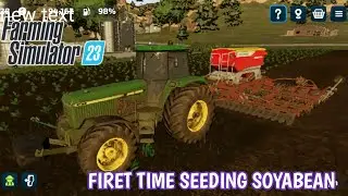 FIRST TIME SEEDING SOYABEAN -FS23 EP09