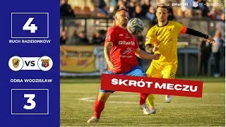 SKRÓT MECZU: RUCH RADZIONKÓW - ODRA WODZISŁAW 4:3 (2:1)