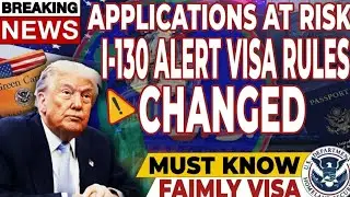 🚨 BIG NEWS January 2026  Trump Administration Tightens Family Immigration &ndash; I 130 Rules Explained