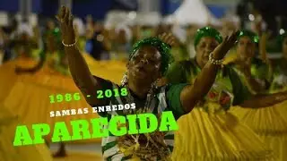 Mocidade Independente de Aparecida | Sambas de 1986 - 2018