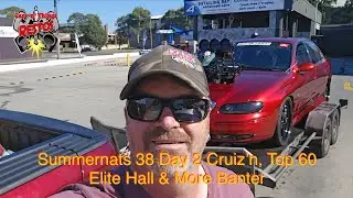 Summernats 38 Cruiz&rsquo;n, Top 60 Elite Hall & More Banter 