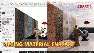SETING MATERIAL ENSCAPE ( PART 1 )