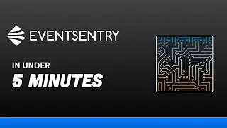 EventSentry in under 5 minutes