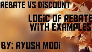Discount vs Rebate | Logic for Rebate | With examples