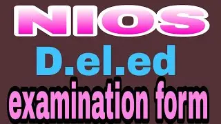 NIOS D.el.ed exam form and important details to apply