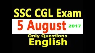 (5 August) SSC CGL 2017 | Question Papers | English