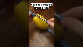 How to splice a buoy on braided rope very easily and quickly.