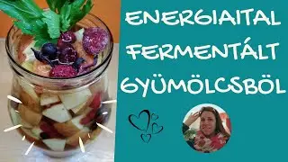 Hogyan készítsünk vitamindús fermentált gyümölcsitalt? - Fermentált gyümölcslé recept.