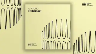 Axxound - Holding On