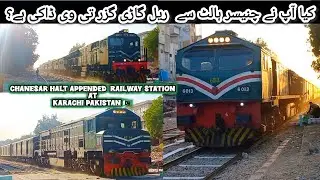 CHANESAR HALT SE GUZAR THE WE TRAINS 