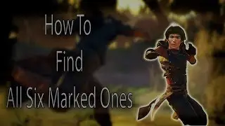 How To Find All Of The Six Marked Ones | Absolver