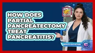 How Does Partial Pancreatectomy Treat Pancreatitis?
