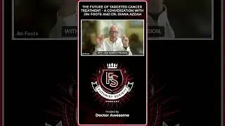 The Future of Targeted Cancer Treatment - A Conversation w/ Jim Foote & Dr. Diana Azzam #cancer