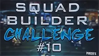 SQUAD BUILDER CHALLENGE #10