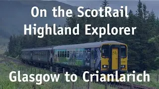 Glasgow to Crianlarich in 4 minutes on our ScotRail Highland Explorer