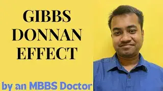 Gibbs Donnan Effect || General Physiology