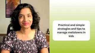 Ep 467 | Practical strategies and tips to manage meltdowns in kids | Reena Singh