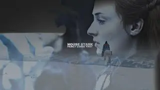 &bull; House Stark | Family comes first