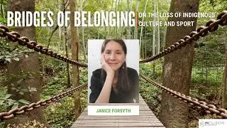 Bridges Of Belonging - Janice Forsyth on the loss of Indigenous Culture