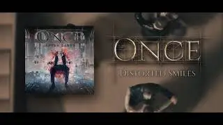 ONCE feat. Shir-Ran Yinon  - Distorted Smiles (Audio Video)