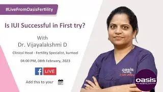 Is IUI Successful in First try?  | Dr. Vijayalakshmi | Oasis Fertility Kurnool